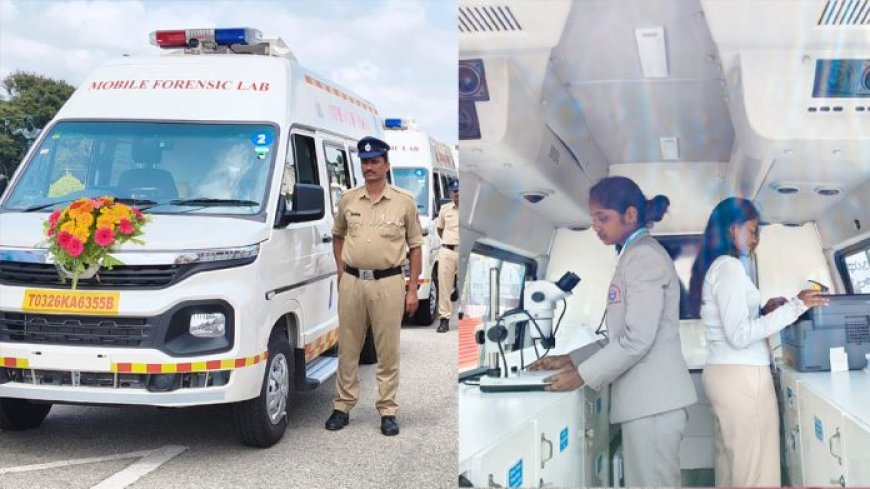 ಅತ್ಯಾಧುನಿಕ ಮೊಬೈಲ್‌ ಫೋರೆನ್ಸಿಕ್‌ ವಾಹನ - ಸ್ಥಳದಲ್ಲೇ ತ್ವರಿತ ಸಾಕ್ಷ್ಯ ಸಂಗ್ರಹ